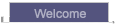 welcome 